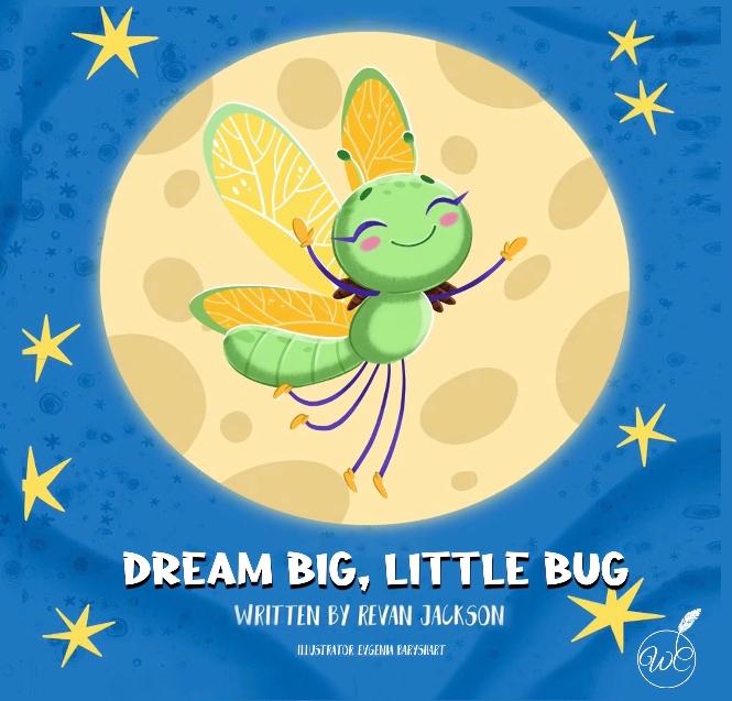 Dream Big, Little Bug Children's Book