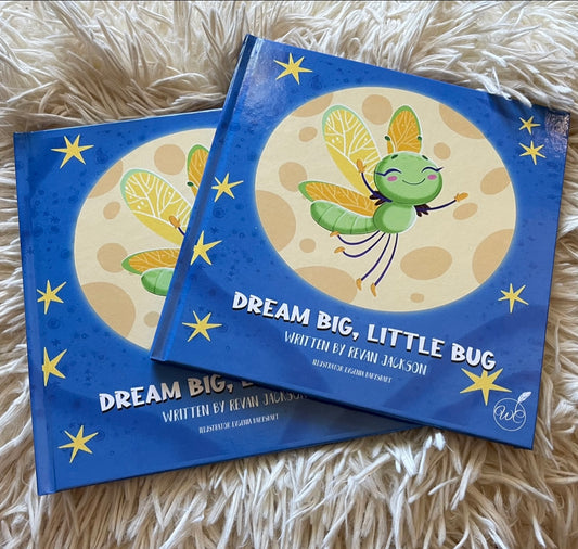 Dream Big, Little Bug Children's Book